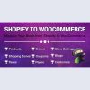 Import Shopify to WooCommerce v1.1.0